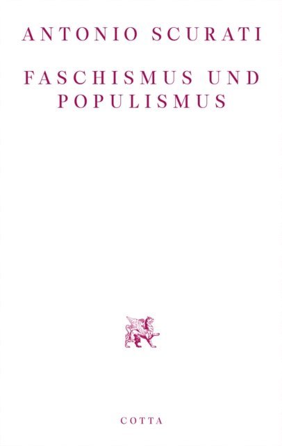 Antonio Scurati - Faschismus und Populismus, E-bok