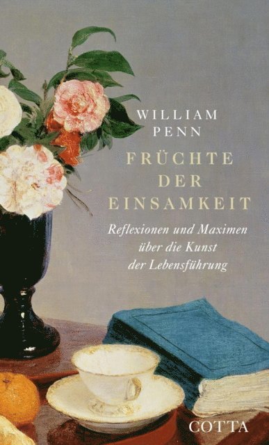 William Penn, Jurgen Overhoff - Früchte der Einsamkeit, E-bok
