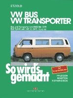 So wird's gemacht, VW Bus und Transporter von 10/82 bis 12/90 - VW Bus Syncro von 2/85 bis 10/92