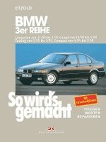 So wird's gemacht. BMW 3er Reihe 100 - 193 PS ab Sept. '90, Häftad. Tillgänglighet: Lägg i varukorg
