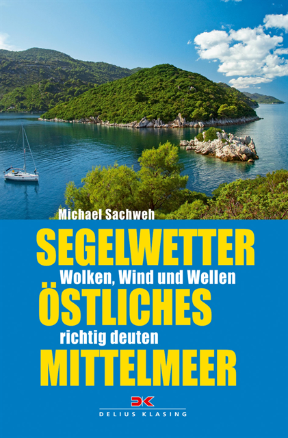 Michael Sachweh - Segelwetter östliches Mittelmeer, E-bok. Tillgänglighet: Lägg i varukorg