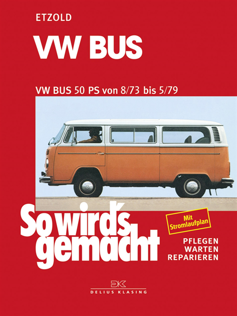 Rudiger Etzold - VW Bus T2 50 PS 8/73 bis 5/79, E-bok