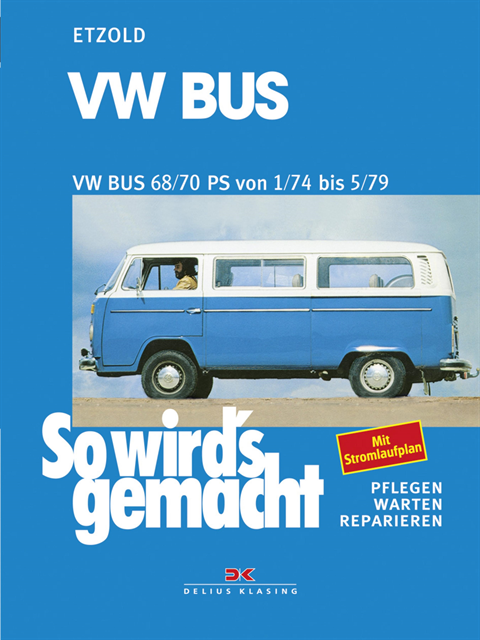 Rudiger Etzold - VW Bus T2 68/70 PS 1/74 bis 5/79, E-bok