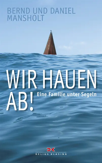 Daniel Mansholt, Bernd Mansholt - Wir hauen ab!, E-bok. Tillgänglighet: Lägg i varukorg