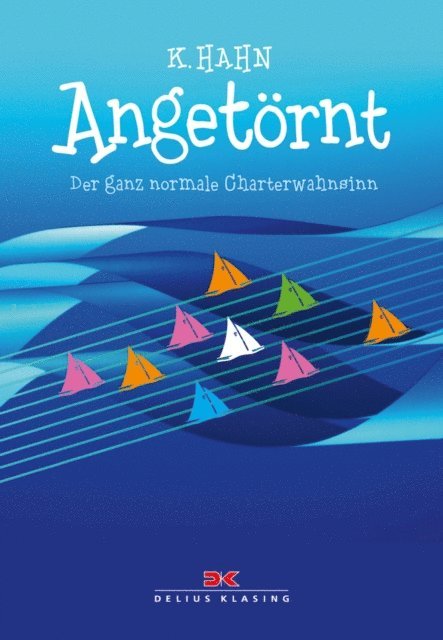K. Hahn - Angetörnt, E-bok