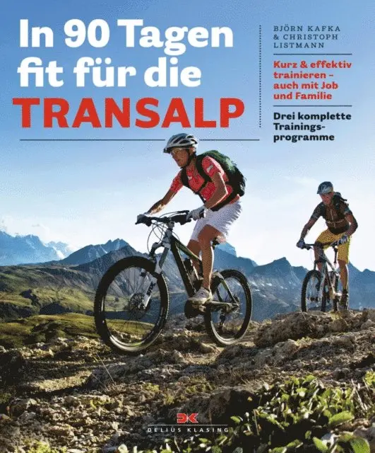 Bjorn Kafka, Listmann - In 90 Tagen fit für die Transalp, E-bok. Tillgänglighet: Lägg i varukorg