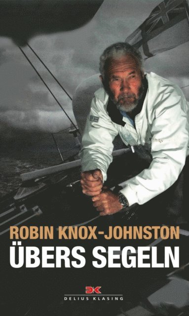Robin Knox-Johnston - Übers Segeln, E-bok