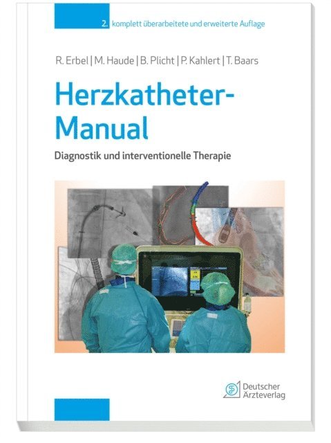 Theodor Baars, Bjorn Plicht, Philipp Kahlert, Michael Haude, Raimund Erbel - Herzkatheter-Manual, E-bok