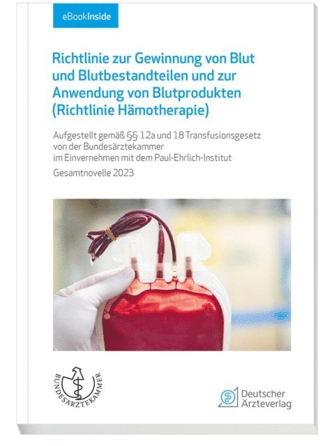 Bundesarztekammer - Richtlinie zur Gewinnung von Blut und Blutbestandteilen und zur Anwendung von Blutprodukten (Hämotherapie), E-bok