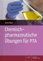 Anne Werz - Chemisch-Pharmazeutische Ubungen Fur PTA, Häftad