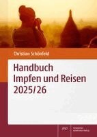 Christian Schonfeld - Handbuch Impfen Und Reisen 2025/26: Impf- Und Tropenmedizinische Hinweise, Häftad