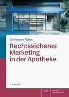 Christiane Köber - Rechtssicheres Marketing in der Apotheke, Häftad
