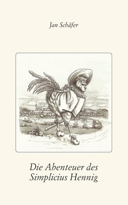 Jan Schäfer - Abenteuer des Simplicius Hennig, Häftad