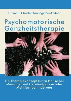 Psychomotorische Ganzheitstherapie