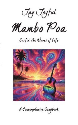 Jay Joyful - Mambo Poa - Surfin' the Waves of Life, Häftad