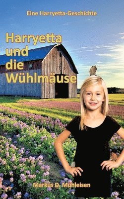 Markus D Mühleisen - Harryetta und die Wühlmäuse, Häftad. Tillgänglighet: Lägg i varukorg