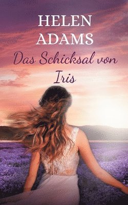 Helen Adams - Schicksal von Iris, Häftad