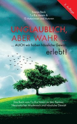 Norbert Krings, Simone Weisheit, Steffi Winkler, Svenja Andrea Beck - Unglaublich, aber wahr ..., Häftad