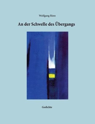 Wolfgang Rinn - An der Schwelle des Übergangs, Häftad