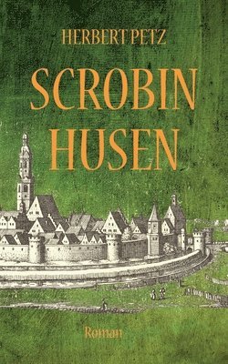 Herbert Petz - Scrobinhusen, Häftad