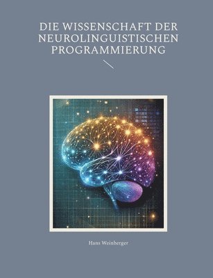 Wissenschaft der Neurolinguistischen Programmierung