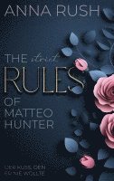 Anna Rush - The strict Rules of Matteo Hunter, Häftad