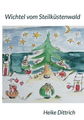 Heike Dittrich - Wichtel vom Steilküstenwald, Häftad