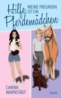 Carina Warnstädt - Hilfe, meine Freundin ist ein Pferdemädchen, Häftad. Tillgänglighet: Lägg i varukorg