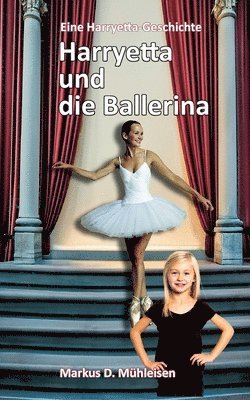 Markus D Mühleisen - Harryetta und die Ballerina, Häftad. Tillgänglighet: Lägg i varukorg