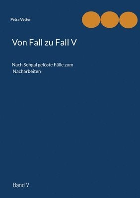 Petra Vetter - Von Fall zu Fall V, Häftad. Tillgänglighet: Lägg i varukorg