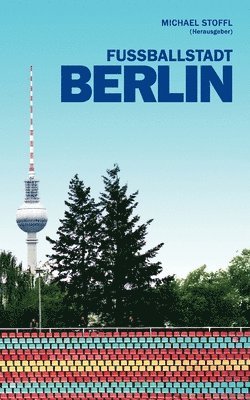 Fußballstadt Berlin