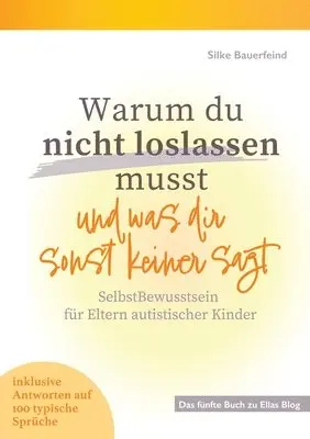 Silke Bauerfeind - Warum du nicht loslassen musst und was dir sonst keiner sagt, Häftad. Tillgänglighet: Lägg i varukorg