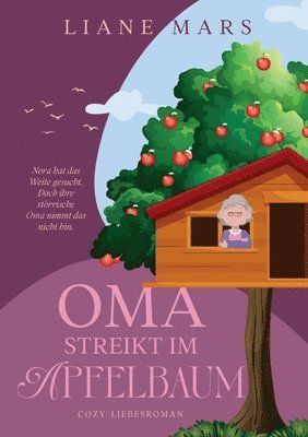 Liane Mars - Oma streikt im Apfelbaum, Häftad. Tillgänglighet: Lägg i varukorg