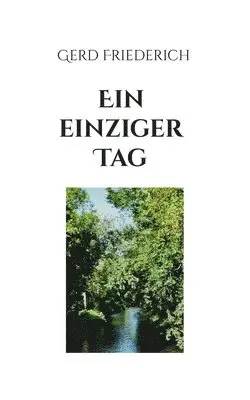 Gerd Friederich - einziger Tag, Häftad. Tillgänglighet: Lägg i varukorg