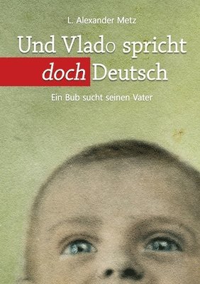 L Alexander Metz - Und Vlado spricht doch Deutsch, Häftad
