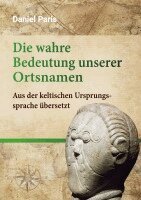 Daniel Paris - Die wahre Bedeutung unserer Ortsnamen, Häftad