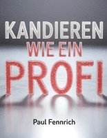Kandieren wie ein Profi
