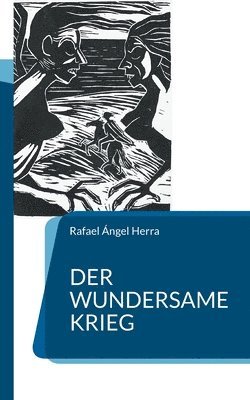 Rafael Ángel Herra - wundersame Krieg, Häftad