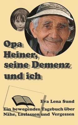 Eva Lena Sund, Wolfgang Heithoff - Opa Heiner, seine Demenz und ich, Häftad