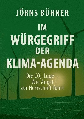 Jörns Bühner - Im Würgegriff der Klima-Agenda, Häftad. Tillgänglighet: Lägg i varukorg