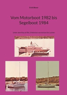 Erich Beyer - Vom Motorboot 1982 bis Segelboot 1984, Häftad. Tillgänglighet: Lägg i varukorg