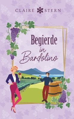 Claire Stern - Begierde in Bardolino, Häftad