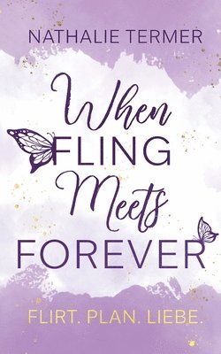 Nathalie Termer - When Fling Meets Forever, Häftad