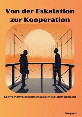 Nils Weyand - Von der Eskalation zur Kooperation, Häftad. Tillgänglighet: Lägg i varukorg