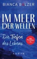 Bianca Balzer - Im Meer der Wellen, Häftad