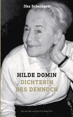 Ilka Scheidgen - Hilde Domin Dichterin des Dennoch, Häftad. Tillgänglighet: Lägg i varukorg