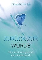 Claudia Roth - Zurück zur Würde, Häftad. Tillgänglighet: Lägg i varukorg