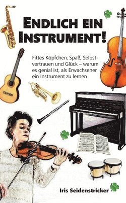 Iris Seidenstricker - Endlich ein Instrument!, Häftad. Tillgänglighet: Lägg i varukorg