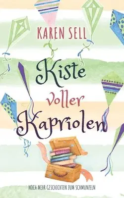 Karen Sell - Kiste voller Kapriolen, Häftad. Tillgänglighet: Lägg i varukorg