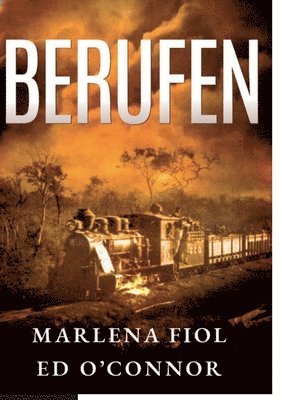 Marlena Fiol, Ed O'Connor, Rudolf Dück Sawatzky - Berufen, Häftad